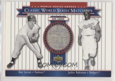 2002 Upper Deck World Series Heroes - Classic World Series Match-Ups #MU56a - Don Larsen, Jackie Robinson