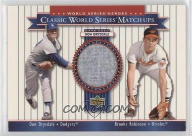 2002 Upper Deck World Series Heroes - Classic World Series Match-Ups #MU66 - Don Drysdale, Brooks Robinson