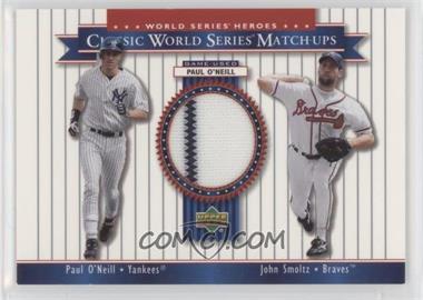 2002 Upper Deck World Series Heroes - Classic World Series Match-Ups #MU99b - Paul O'Neill, John Smoltz