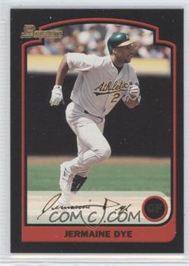 2003 Bowman - [Base] - Gold #67 - Jermaine Dye