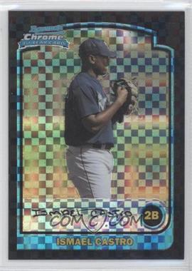 2003 Bowman Chrome - [Base] - X-Fractor #196 - Ismael Castro