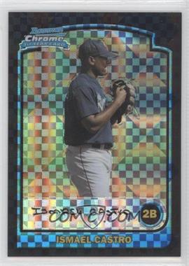 2003 Bowman Chrome - [Base] - X-Fractor #196 - Ismael Castro