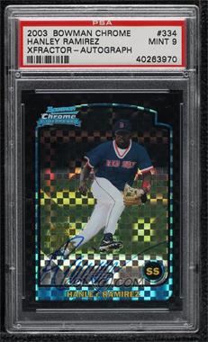 2003 Bowman Chrome - [Base] - X-Fractor #334 - Hanley Ramirez [PSA 9 MINT]