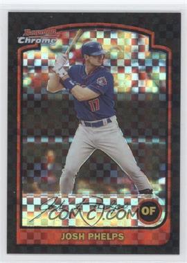 2003 Bowman Chrome - [Base] - X-Fractor #78 - Josh Phelps