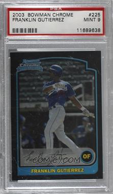 2003 Bowman Chrome - [Base] #225 - Franklin Gutierrez [PSA 9 MINT]