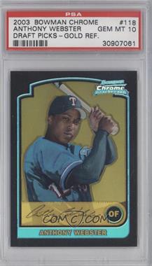 2003 Bowman Draft Picks & Prospects - [Base] - Chrome Gold Refractor #BDP118 - Anthony Webster /50 [PSA 10 GEM MT]