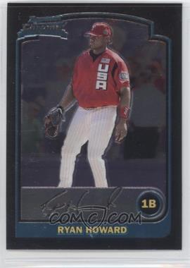 2003 Bowman Draft Picks & Prospects - [Base] - Chrome #BDP138 - Ryan Howard