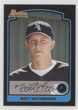 2003 Bowman Draft Picks & Prospects - [Base] #BDP81 - Matt Nachreiner