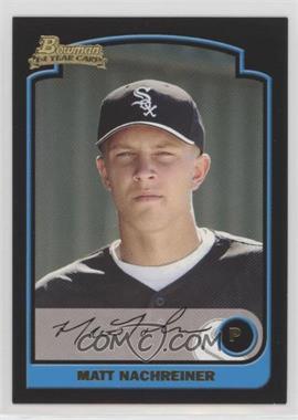 2003 Bowman Draft Picks & Prospects - [Base] #BDP81 - Matt Nachreiner