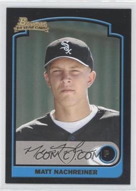 2003 Bowman Draft Picks & Prospects - [Base] #BDP81 - Matt Nachreiner