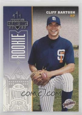 2003 Donruss Champions - [Base] #215 - Cliff Bartosh [EX to NM]