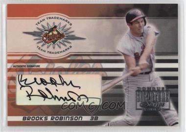 2003 Donruss Signature Series - Team Trademarks - Authentic Signatures #TT-5 - Brooks Robinson /250