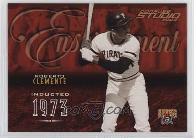 2003 Donruss Studio - Enshrinement - Proofs #E-45 - Roberto Clemente /20