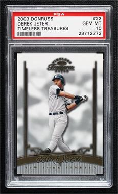 2003 Donruss Timeless Treasures - [Base] #22 - Derek Jeter /900 [PSA 10 GEM MT]