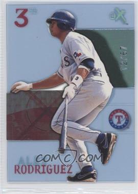 2003 EX - [Base] - Essential Credentials Now #67 - Alex Rodriguez /67