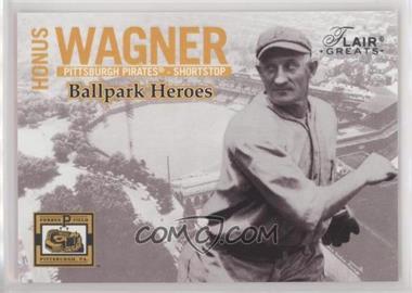 2003 Flair Greats - Ballpark Heroes #3 BH - Honus Wagner