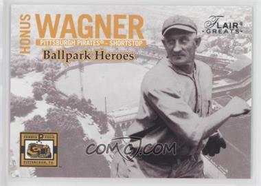 2003 Flair Greats - Ballpark Heroes #3 BH - Honus Wagner