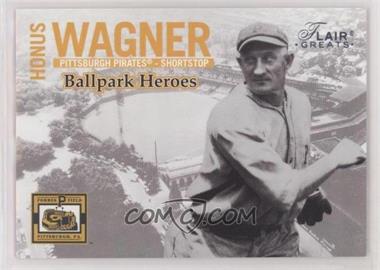 2003 Flair Greats - Ballpark Heroes #3 BH - Honus Wagner