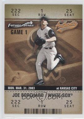 2003 Fleer Authentix - [Base] #101 - Future Stars - Joe Borchard