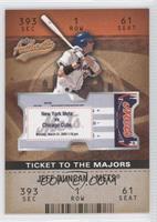 Ticket to the Majors - Jeff Duncan #/1,250