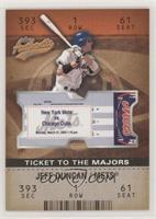 Ticket to the Majors - Jeff Duncan #/1,250