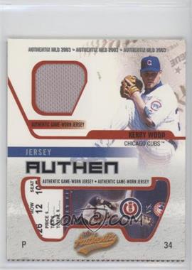 2003 Fleer Authentix - Jersey Authentix - Ripped #JA-KW - Kerry Wood