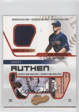 2003 Fleer Authentix - Jersey Authentix - Ripped #JA-SB - Sean Burroughs