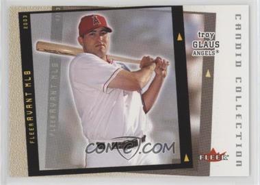 2003 Fleer Avant - Candid Collection #7 CC - Troy Glaus /500