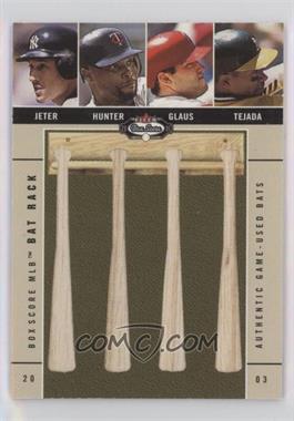 2003 Fleer Box Score - Bat Rack Quad #_JHGT - Derek Jeter, Torii Hunter, Troy Glaus, Miguel Tejada /50