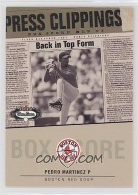 2003 Fleer Box Score - Press Clippings - Missing Serial Number #18 PC - Pedro Martinez