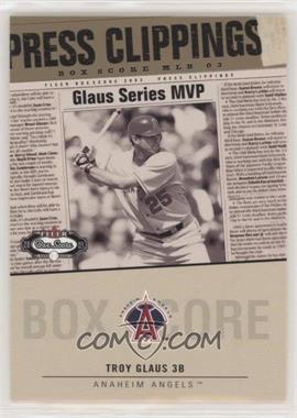 2003 Fleer Box Score - Press Clippings - Missing Serial Number #9 PC - Troy Glaus