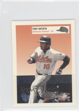 2003 Fleer Double Header - [Base] #187-188 - Tony Batista, Jay Gibbons