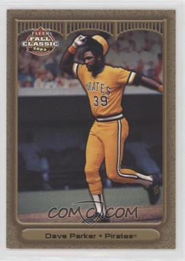 2003 Fleer Fall Classic - [Base] - Championship Gold #47 - Dave Parker /50