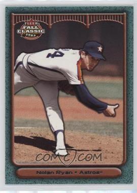 2003 Fleer Fall Classic - [Base] #6.2 - Nolan Ryan (Houston Astros)