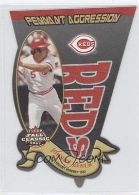 2003 Fleer Fall Classic - Pennant Aggression #13PA - Johnny Bench /1972