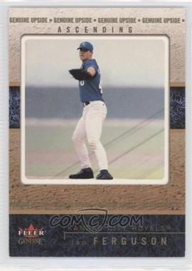 2003 Fleer Genuine - [Base] - Reflection Ascending #118 - Genuine Upside - Ian Ferguson /118