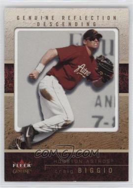 2003 Fleer Genuine - [Base] - Reflection Descending #14 - Craig Biggio /117