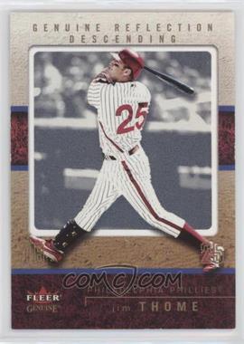 2003 Fleer Genuine - [Base] - Reflection Descending #53 - Jim Thome /78