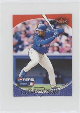 2003 Fleer Pepsi Minis - [Base] #28 - Carlos Delgado