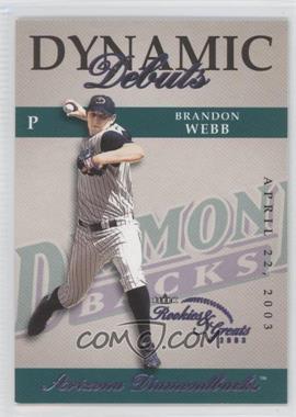 2003 Fleer Rookies & Greats - Dynamic Debuts #2 DD - Brandon Webb