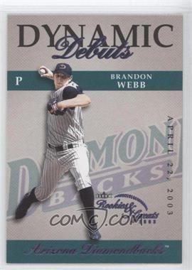 2003 Fleer Rookies & Greats - Dynamic Debuts #2 DD - Brandon Webb