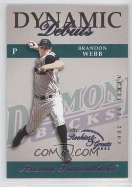 2003 Fleer Rookies & Greats - Dynamic Debuts #2 DD - Brandon Webb