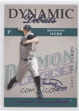 2003 Fleer Rookies & Greats - Dynamic Debuts #2 DD - Brandon Webb