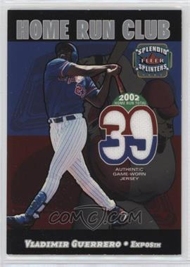 2003 Fleer Splendid Splinters - Home Run Club - Memorabilia #_VLGU - Vladimir Guerrero /599