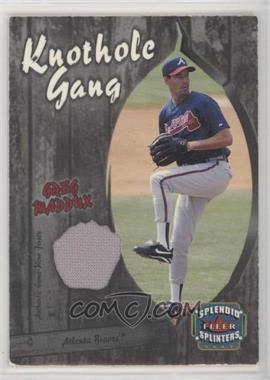 2003 Fleer Splendid Splinters - Knothole Gang Jersey #GM-KG - Greg Maddux [EX to NM]