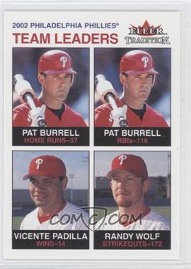 2003 Fleer Tradition - [Base] #22 - Team Leaders - Pat Burrell, Vicente Padilla, Randy Wolf