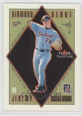 2003 Fleer Tradition - Diamond Debut #11 DD - Jeremy Bonderman