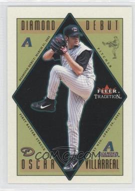 2003 Fleer Tradition - Diamond Debut #25 DD - Oscar Villarreal