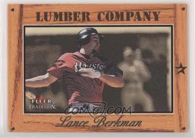 2003 Fleer Tradition - Lumber Company #17 LC - Lance Berkman