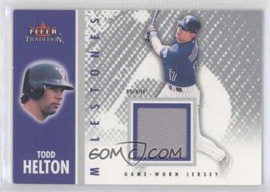 2003 Fleer Tradition - Milestones - Game-Used #MS-TH - Todd Helton